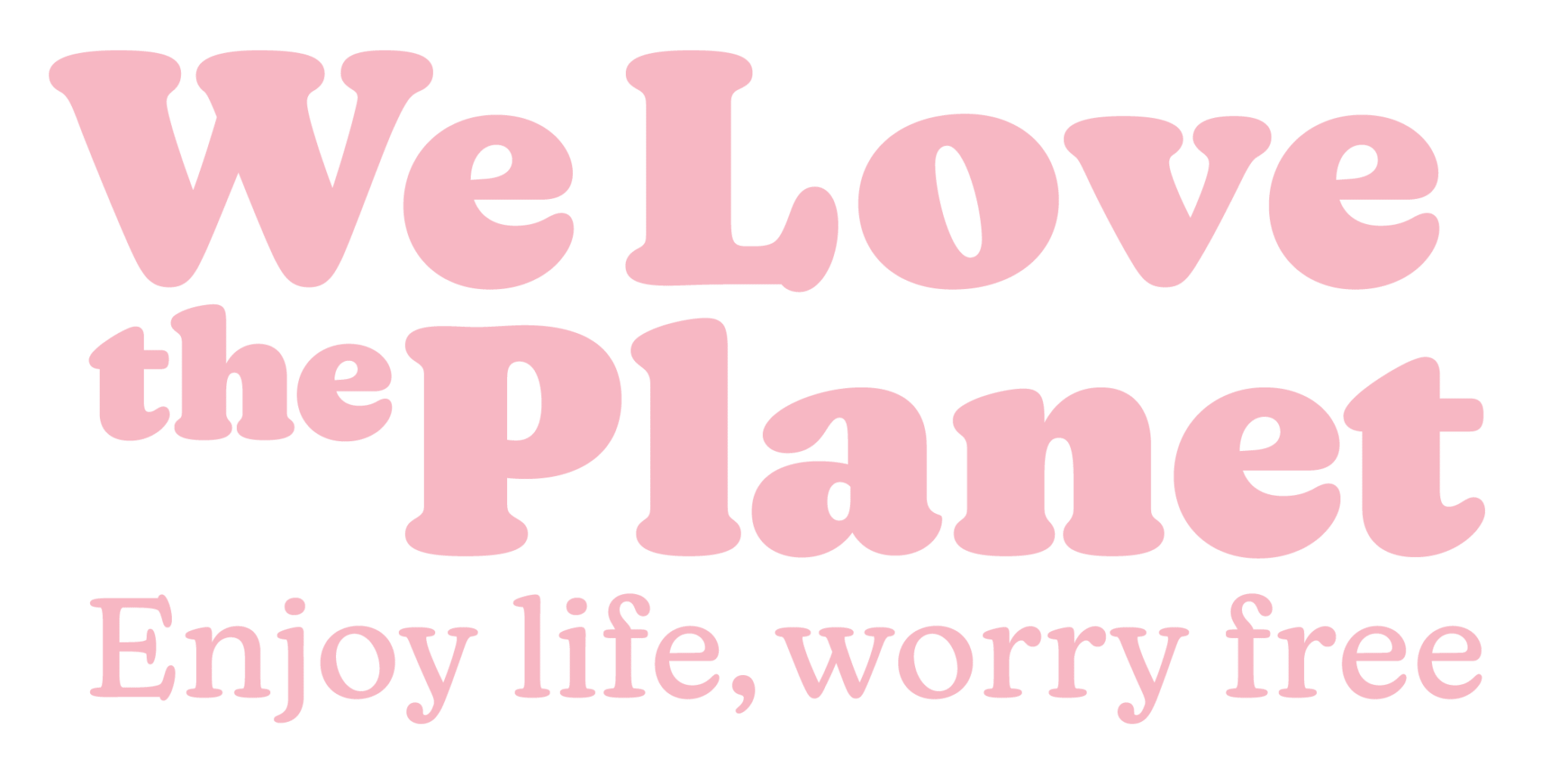 We Love The Planet